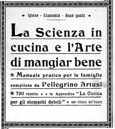 La scienza in cucina e l’arte di mangiar bene di Pellegrino Artusi